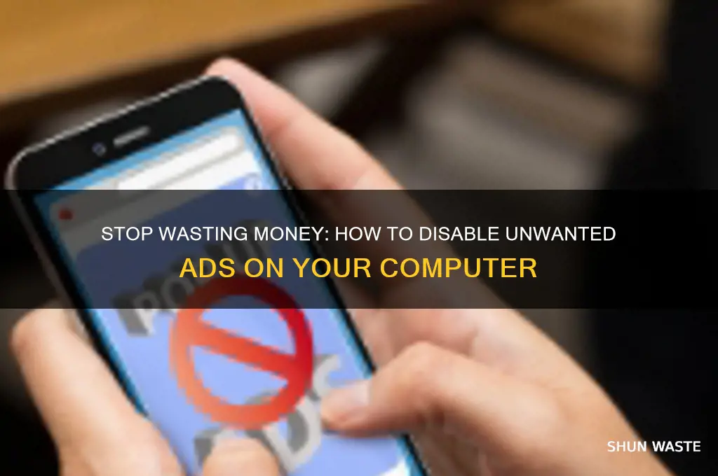 how to disable wasting ads on computer