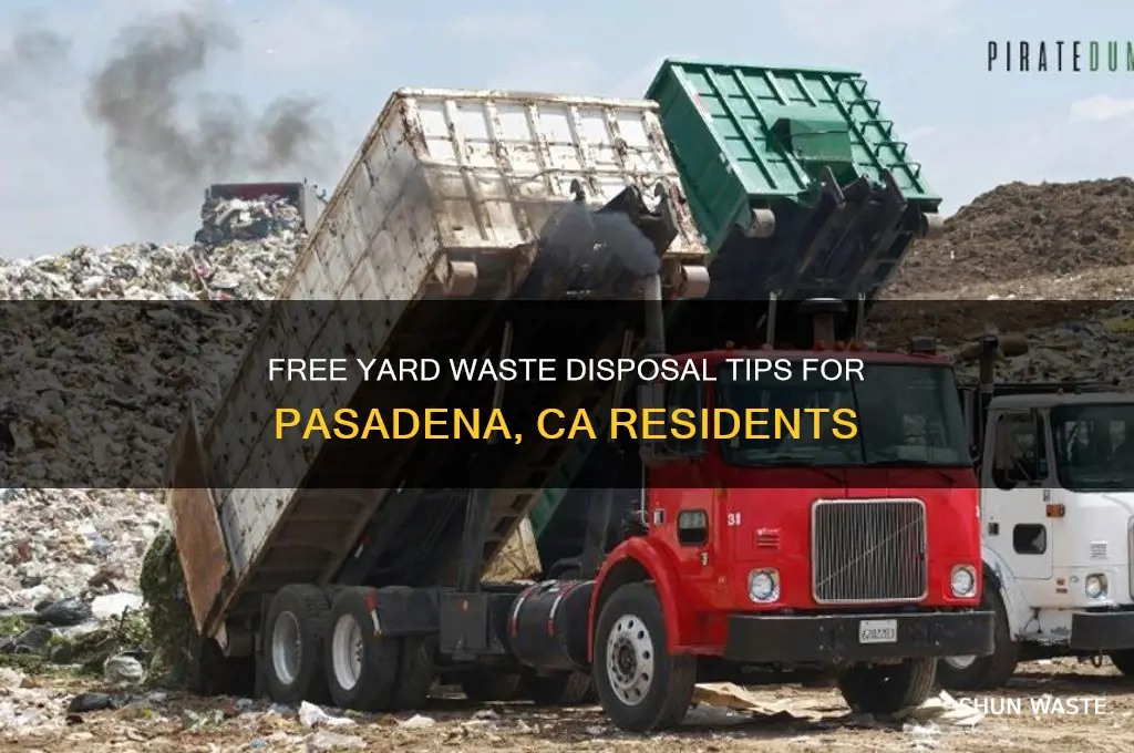 how to discard yard waste for free in pasadena ca