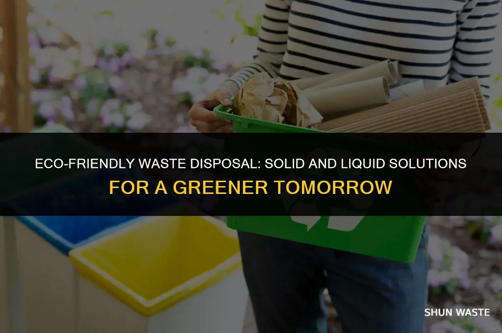 how to dispose solid and liquid waste