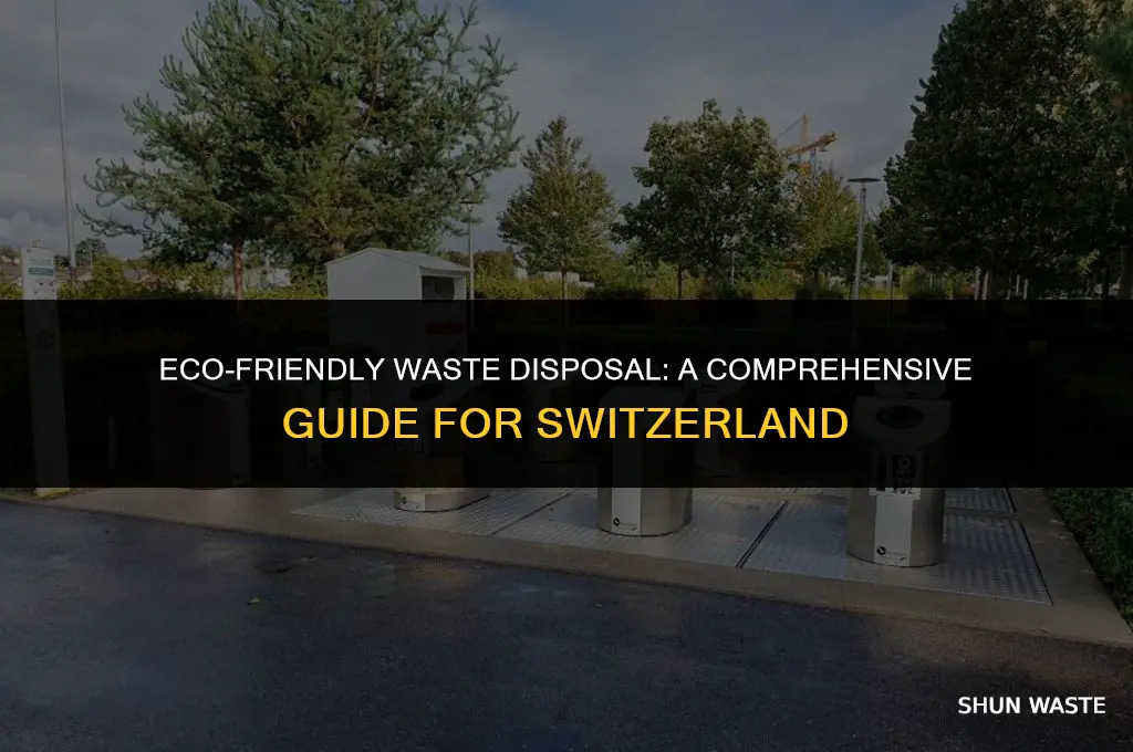 how to dispose waste in switzerland
