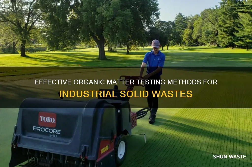 how to do organic matter test for industrial solid wastes