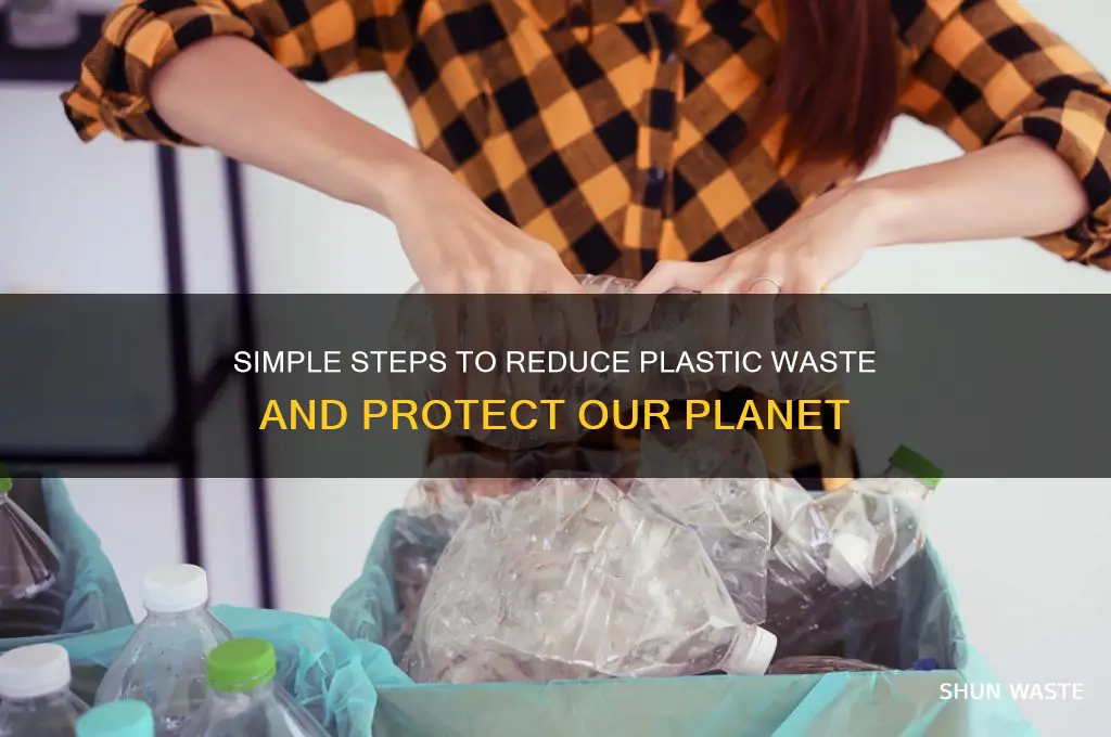 how to do you part to reduce plastic waste