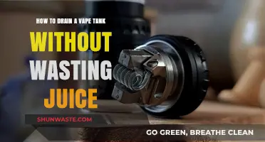 Efficiently Drain Your Vape Tank: Save Juice with These Simple Tips