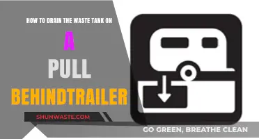 Easy Steps to Drain Your Pull-Behind Trailer's Waste Tank