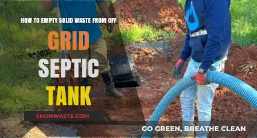 Efficiently Emptying Your Off-Grid Septic Tank: A Solid Waste Removal Guide