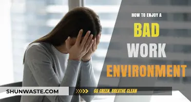 Surviving and Thriving: Strategies to Enjoy a Bad Work Environment