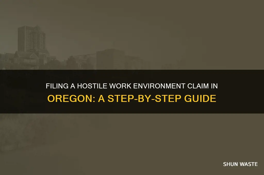 how to file a hostile work environment claim in oregon