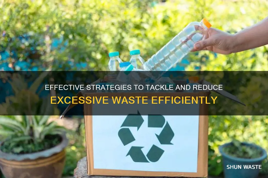 how to find a solution for excessive waste