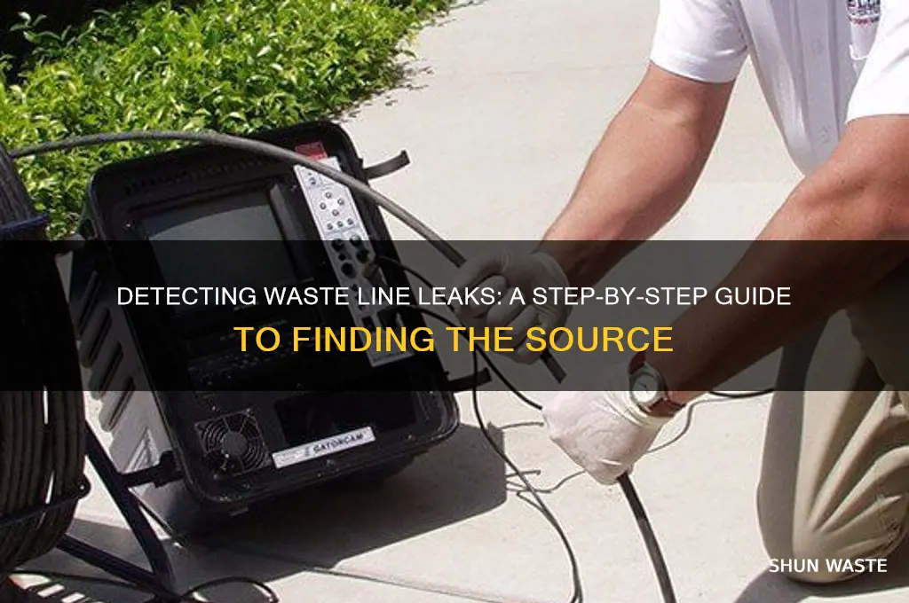 how to find leak in waste line