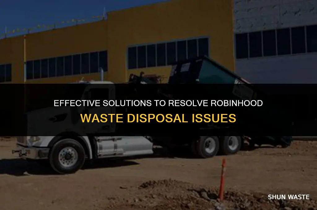 how to fix robinhood waste disposal