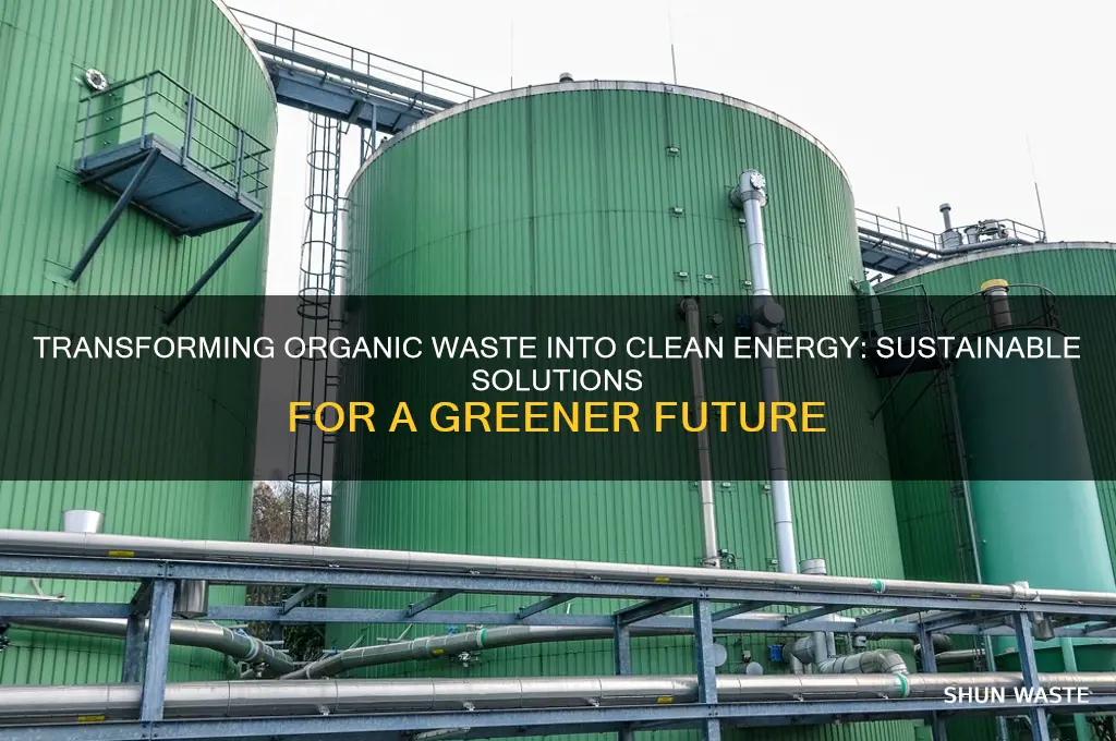 how to generate energy from organic waste