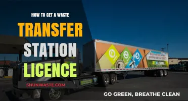 Securing a Waste Transfer Station Licence: Essential Steps and Requirements