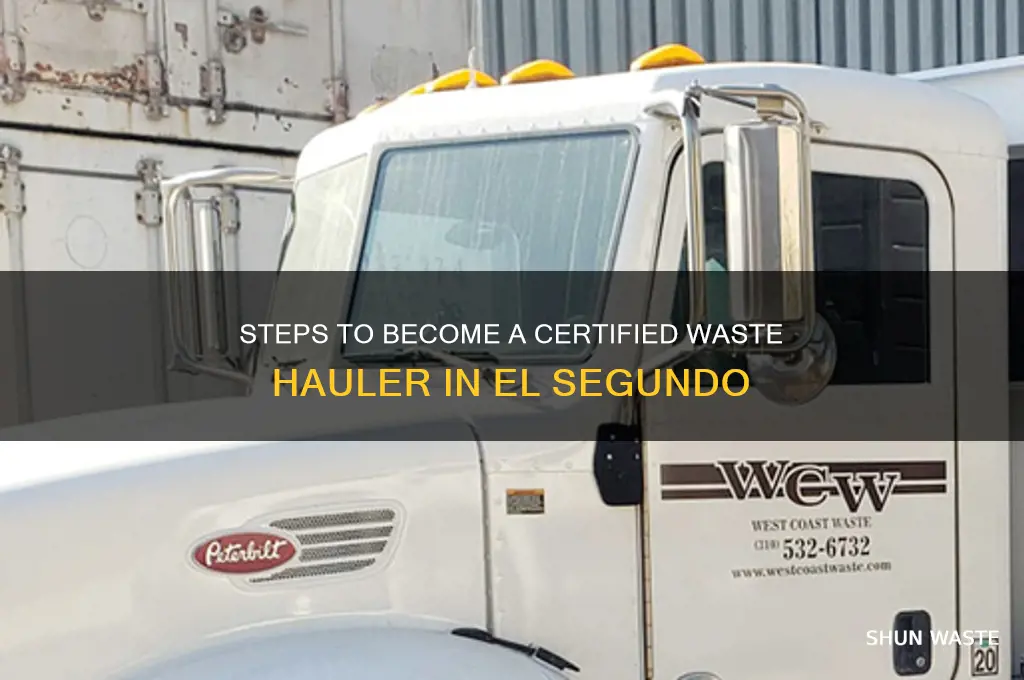 how to get added to el segundo certified waste hauler