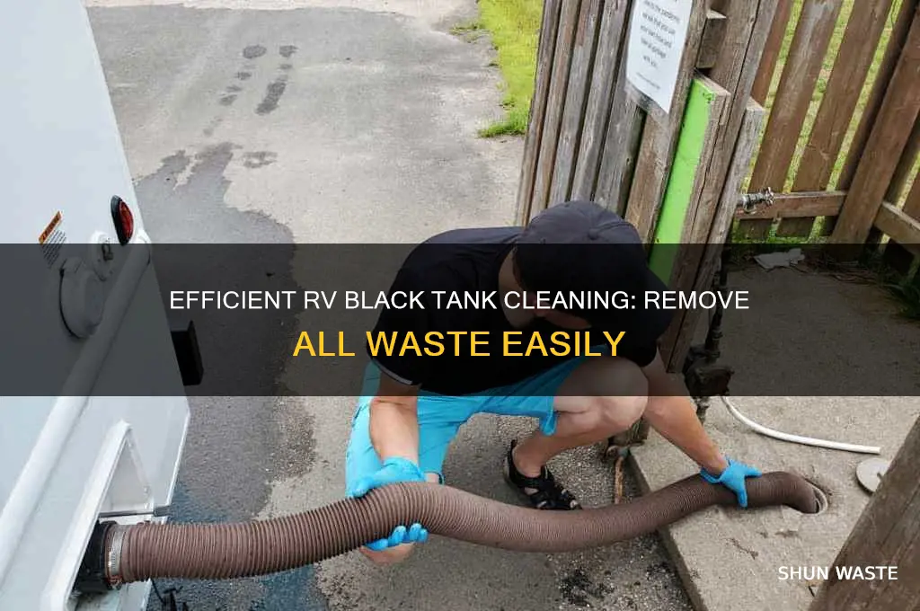 how to get all waste out of rv black tank