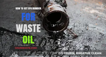 How to Obtain an EPA Number for Waste Oil Disposal