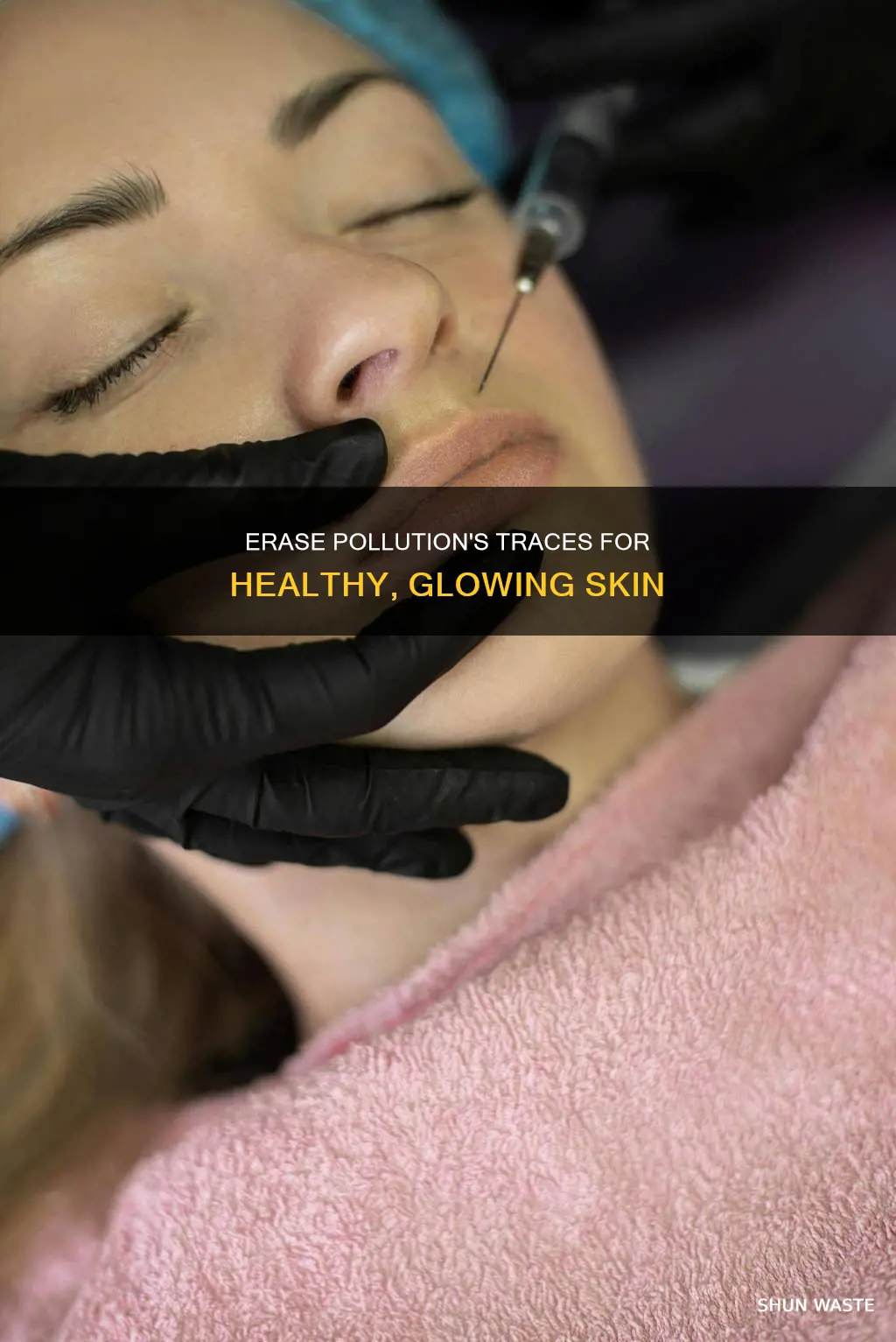 how to get rid of pollution from face