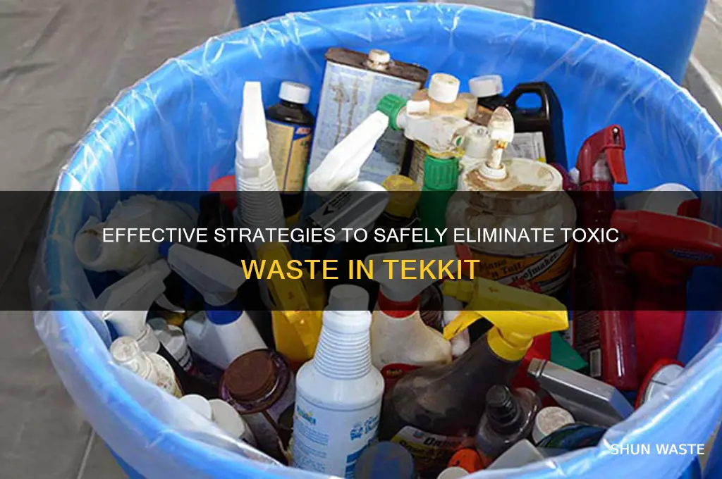 how to get rid of toxic waste tekkit