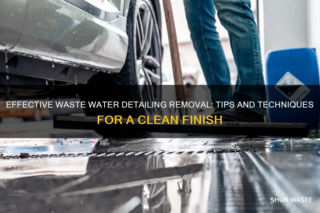 how to get rid of waste water detailing