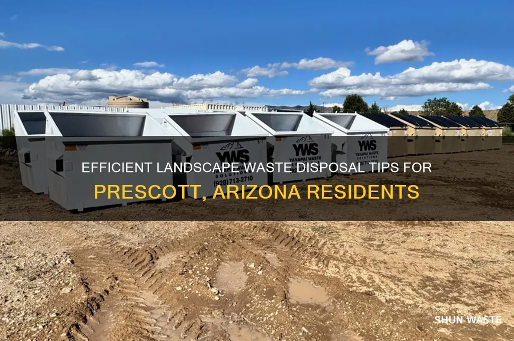 how to get ride off landscape waste in prescott arizona