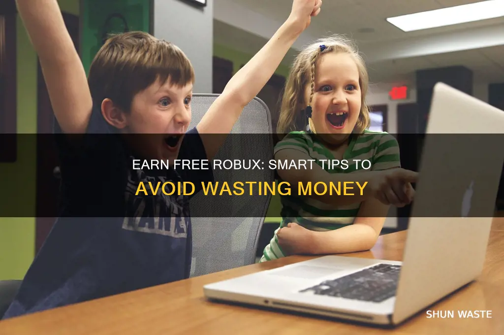 how to get robux without wasting money