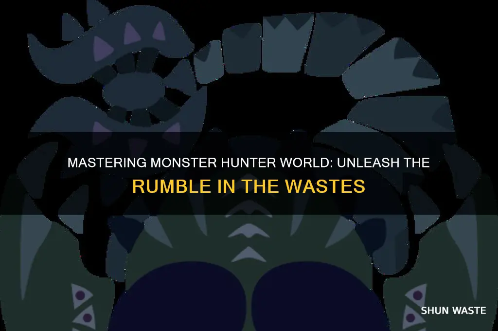 how to get rrrrrrumble in the wastes mhw