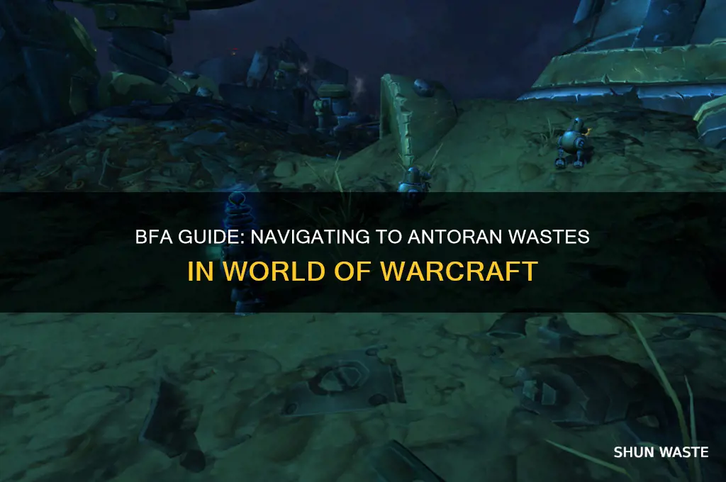 how to get to antoran wastes bfa