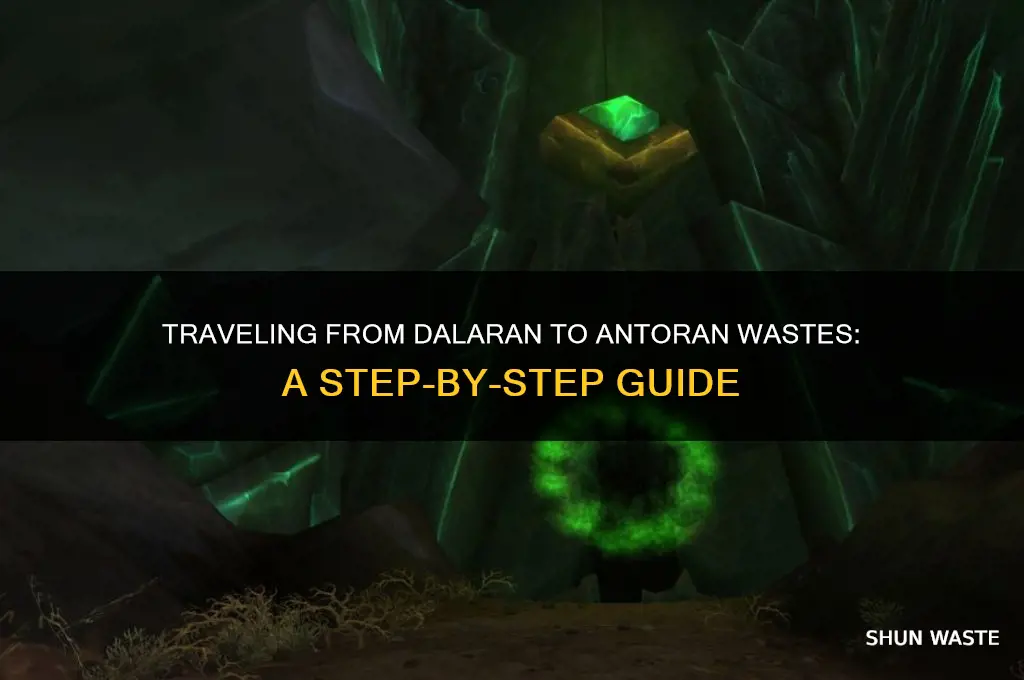 how to get to antoran wastes from dalaran