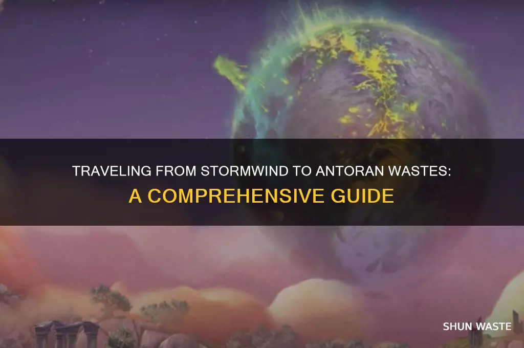 how to get to antoran wastes from stormwind