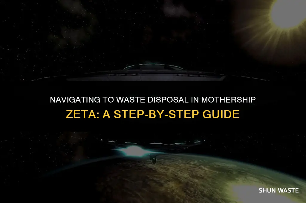 how to get to waste disposal in mothership zeta