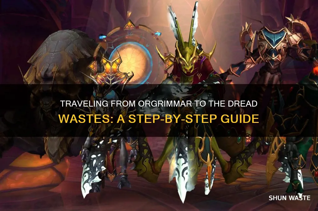 how to get tot hte dread wastes from ogrimar