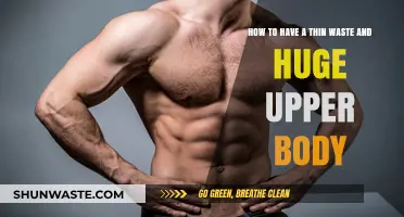 Sculpt a Lean Waist and Massive Upper Body: Ultimate Fitness Guide