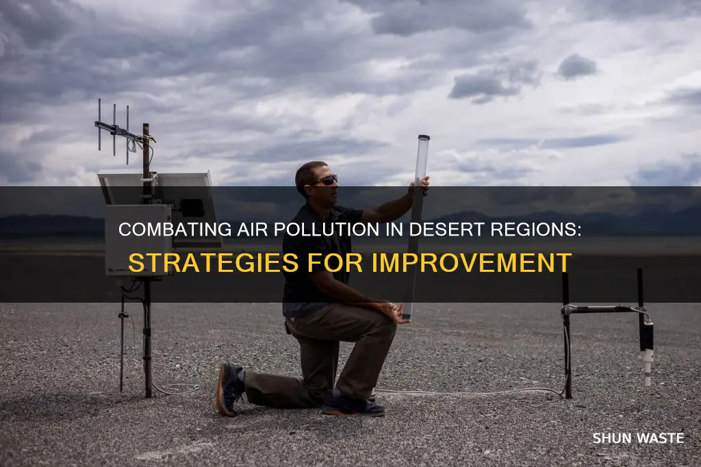 how to help desert air pollution