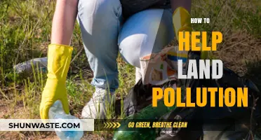 Ways to Combat Land Pollution