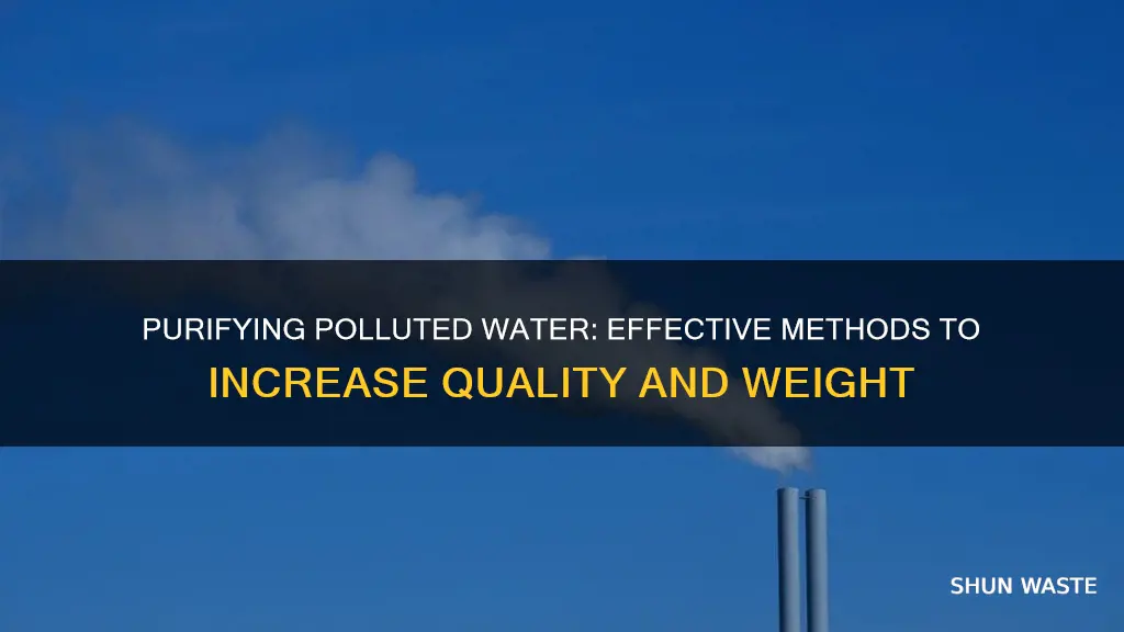 how to increase kg of polluted water