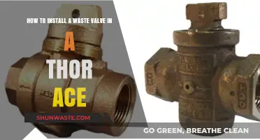 Easy Guide to Installing a Waste Valve in Your Thor Ace