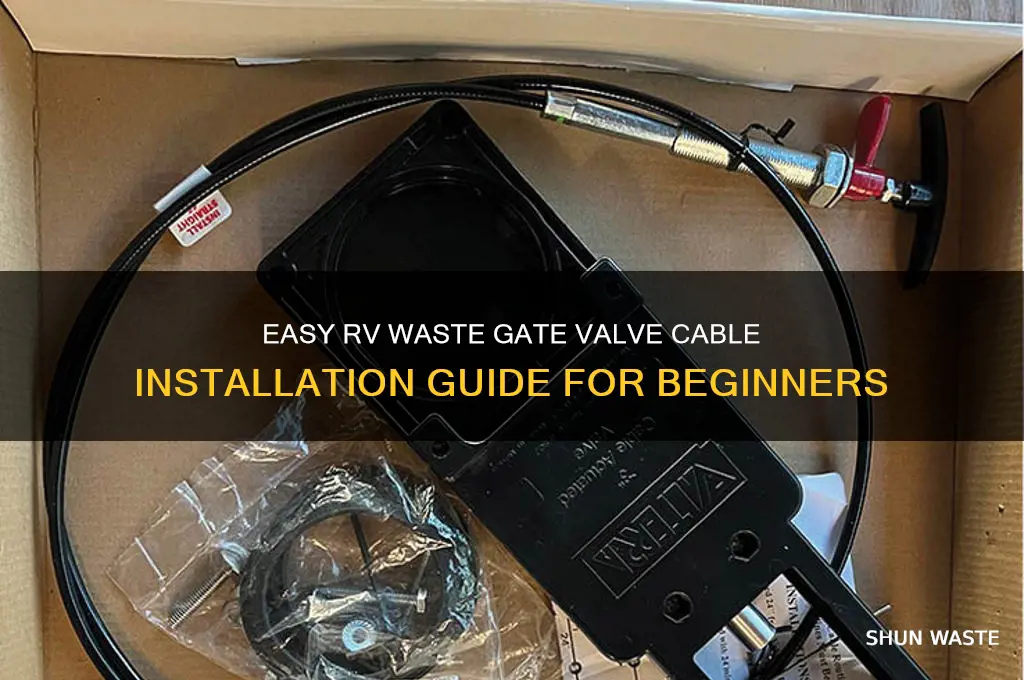 how to install an rv waste gate valve cable