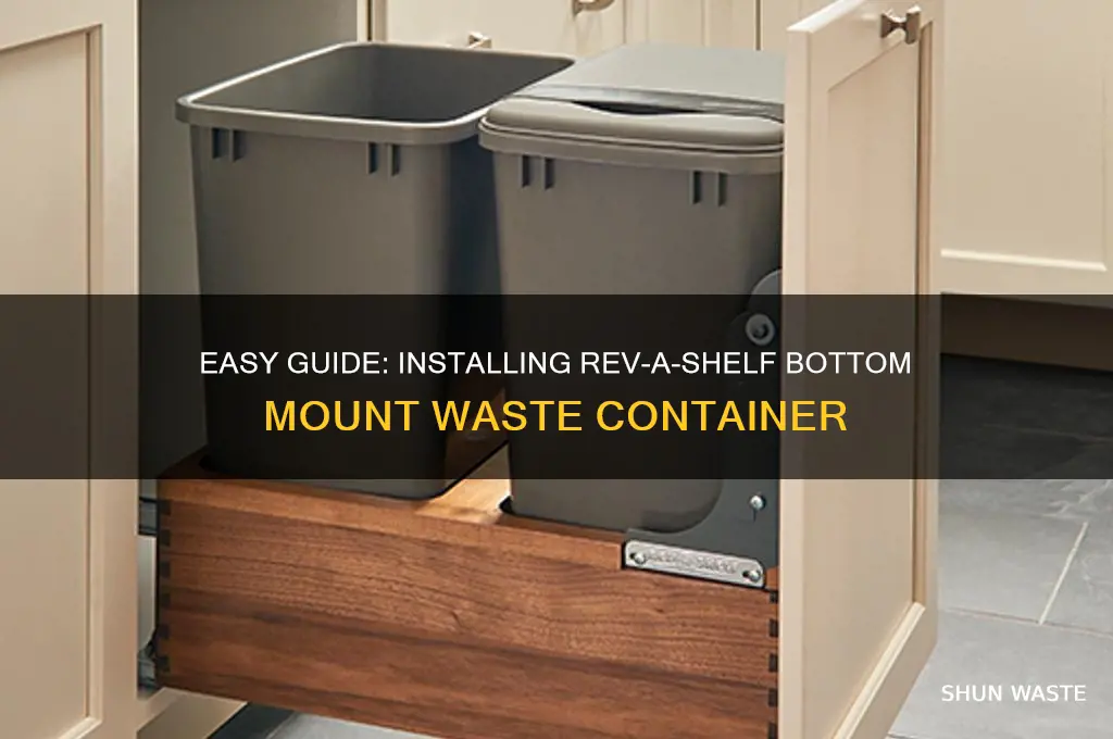 how to install rev a shelf bottom mount waste container