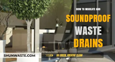 Effective Insulation and Soundproofing Techniques for Waste Drains