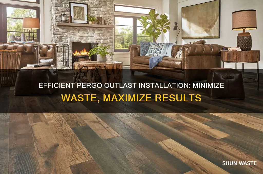 how to intall pergo outlast with little waste
