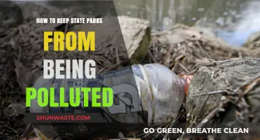 Protecting State Parks: Preventing Pollution and Preserving Nature