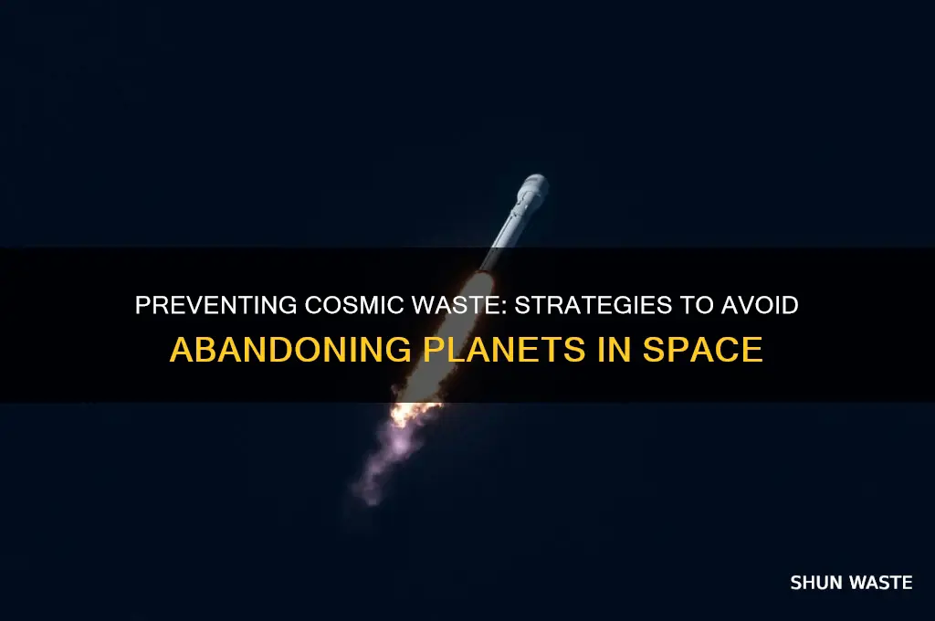 how to leave planets in waste of sapce