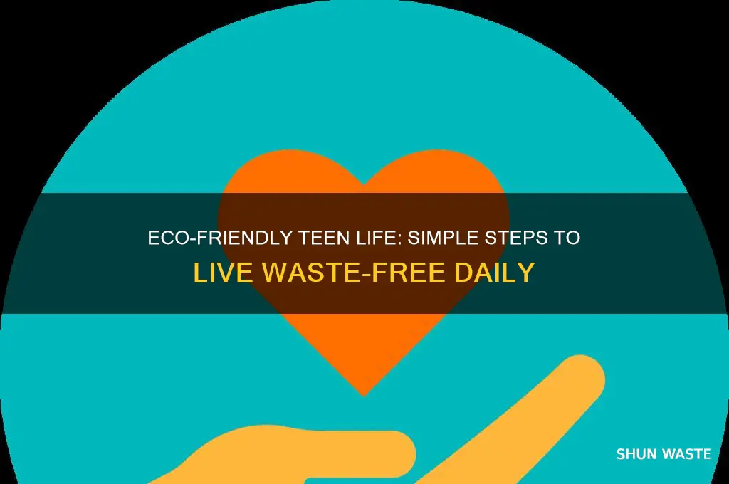 how to live waste free as a teenager