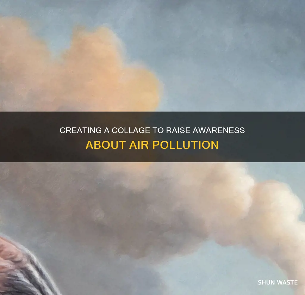 how to make a collage on air pollution