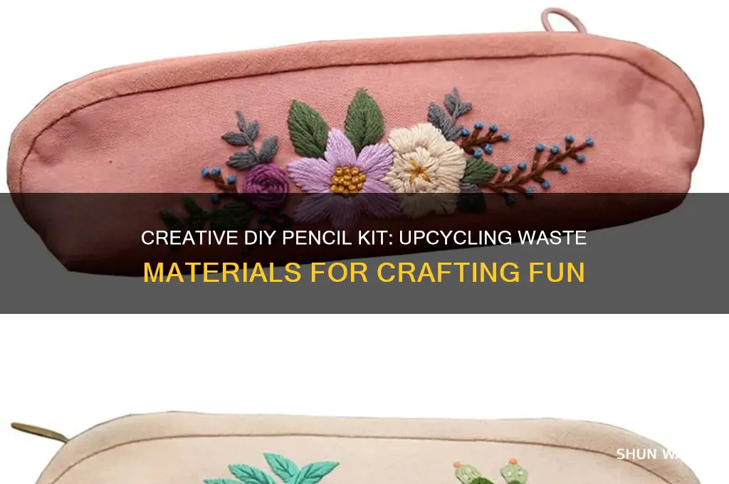 how to make pencil kit with waste material