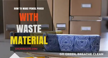 Creative DIY: Crafting a Pencil Pouch from Upcycled Waste Materials