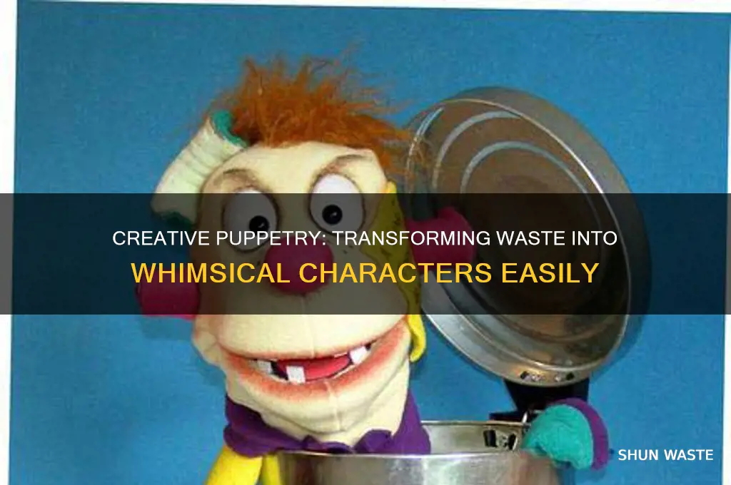 how to make puppets out of waste material