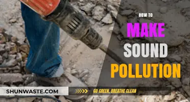 Sound Pollution: Creating Noisy Environments