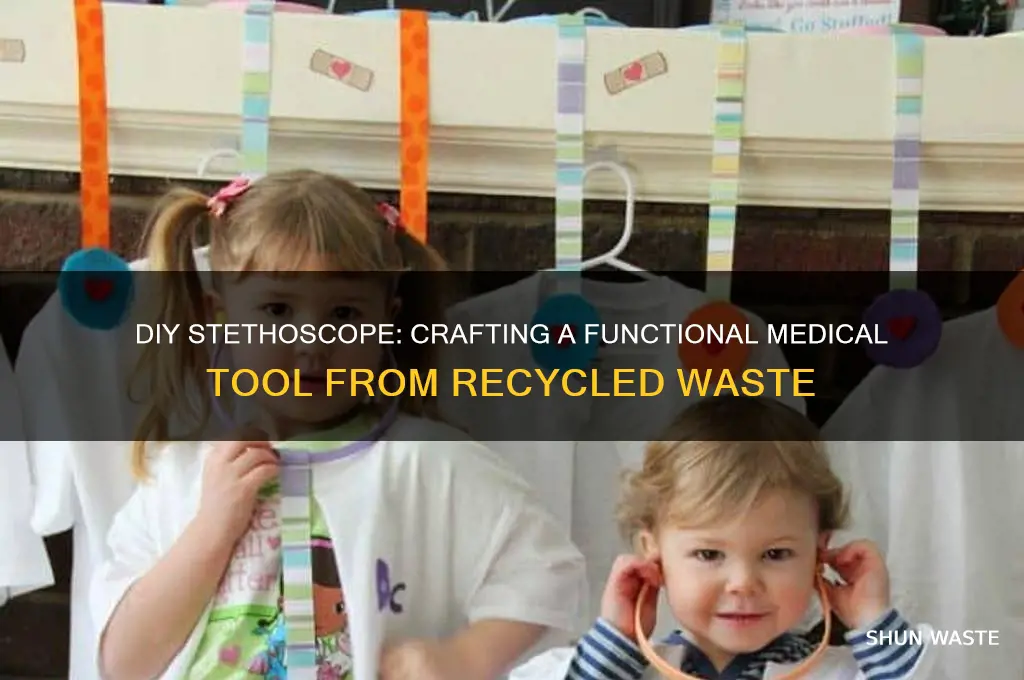 how to make stethoscope with waste material