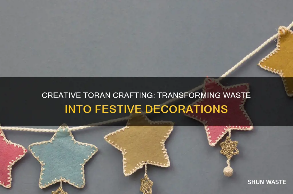 how to make toran from waste materials