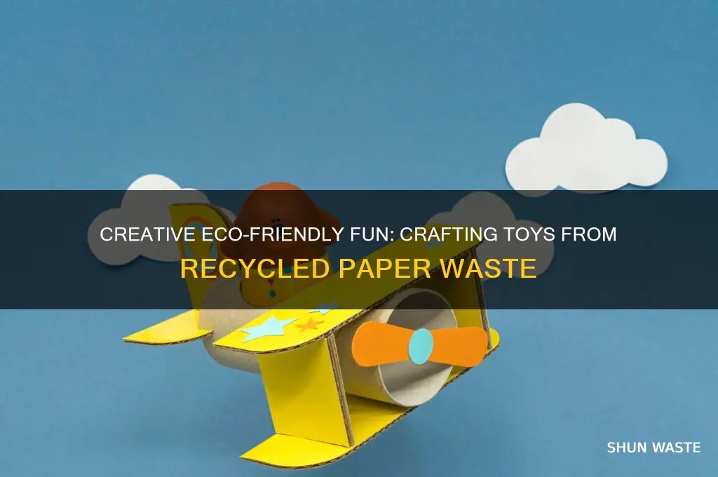 how to make toys from waste paper